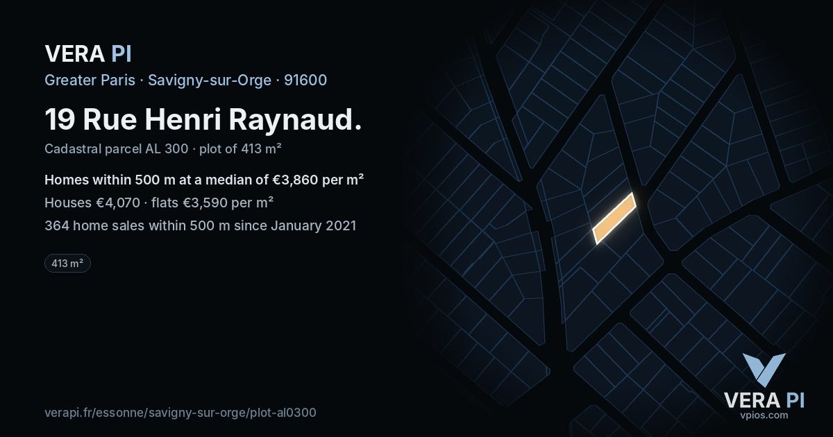 19 Rue Henri Raynaud, Savigny-sur-Orge at night – the plot lit, the parcels around coloured by the prices near them