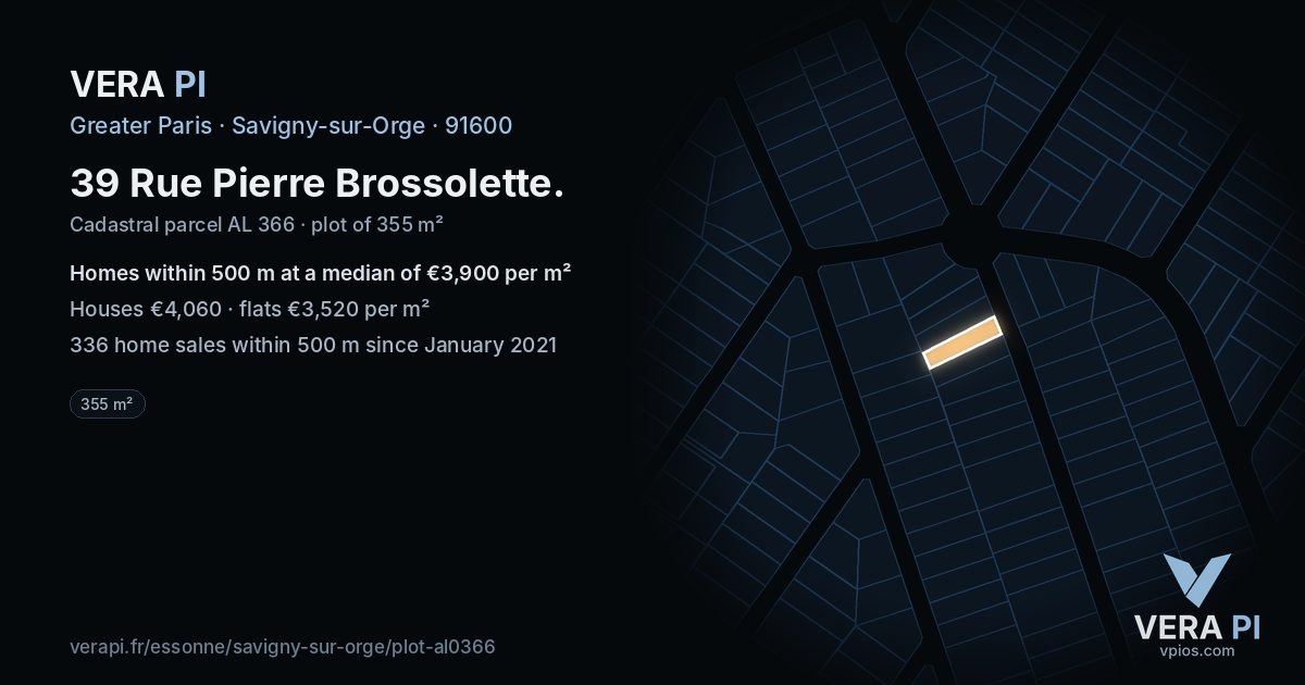 39 Rue Pierre Brossolette, Savigny-sur-Orge at night – the plot lit, the parcels around coloured by the prices near them
