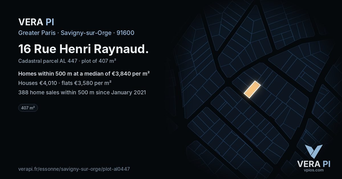 16 Rue Henri Raynaud, Savigny-sur-Orge at night – the plot lit, the parcels around coloured by the prices near them