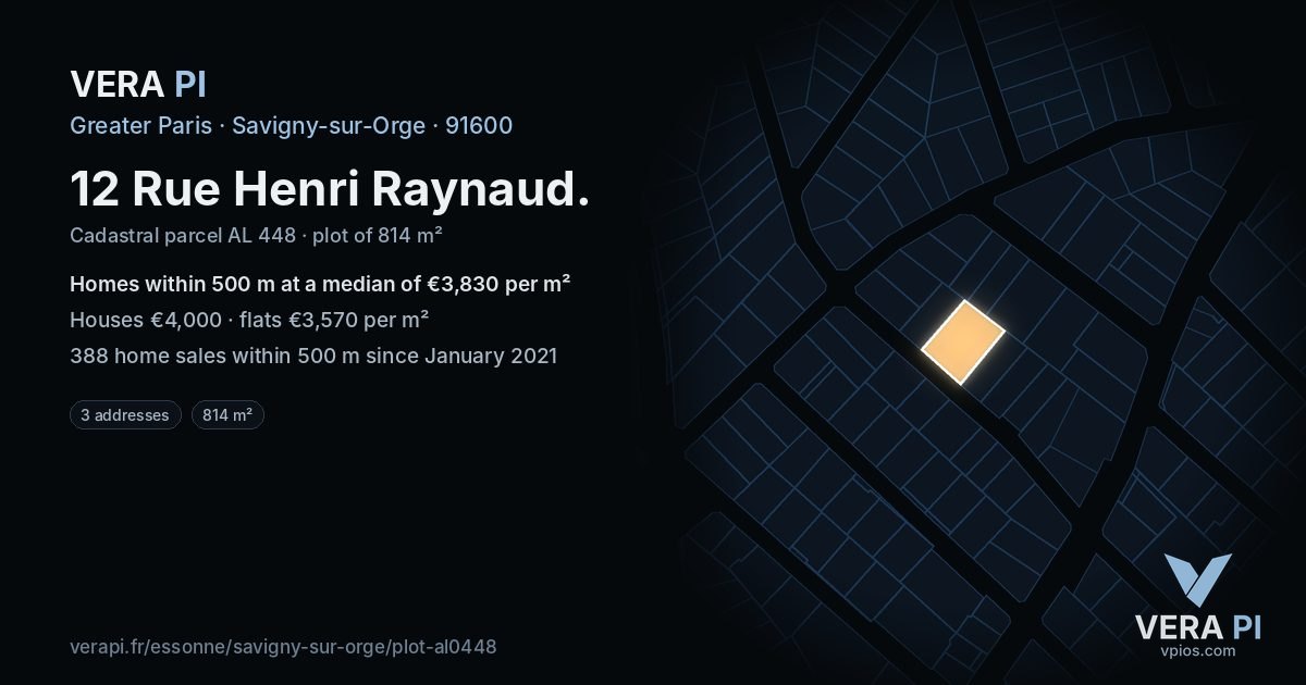 12 Rue Henri Raynaud, Savigny-sur-Orge at night – the plot lit, the parcels around coloured by the prices near them