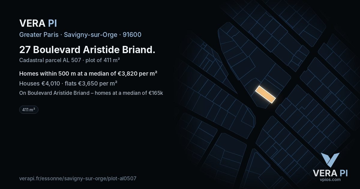 27 Boulevard Aristide Briand, Savigny-sur-Orge at night – the plot lit, the parcels around coloured by the prices near them