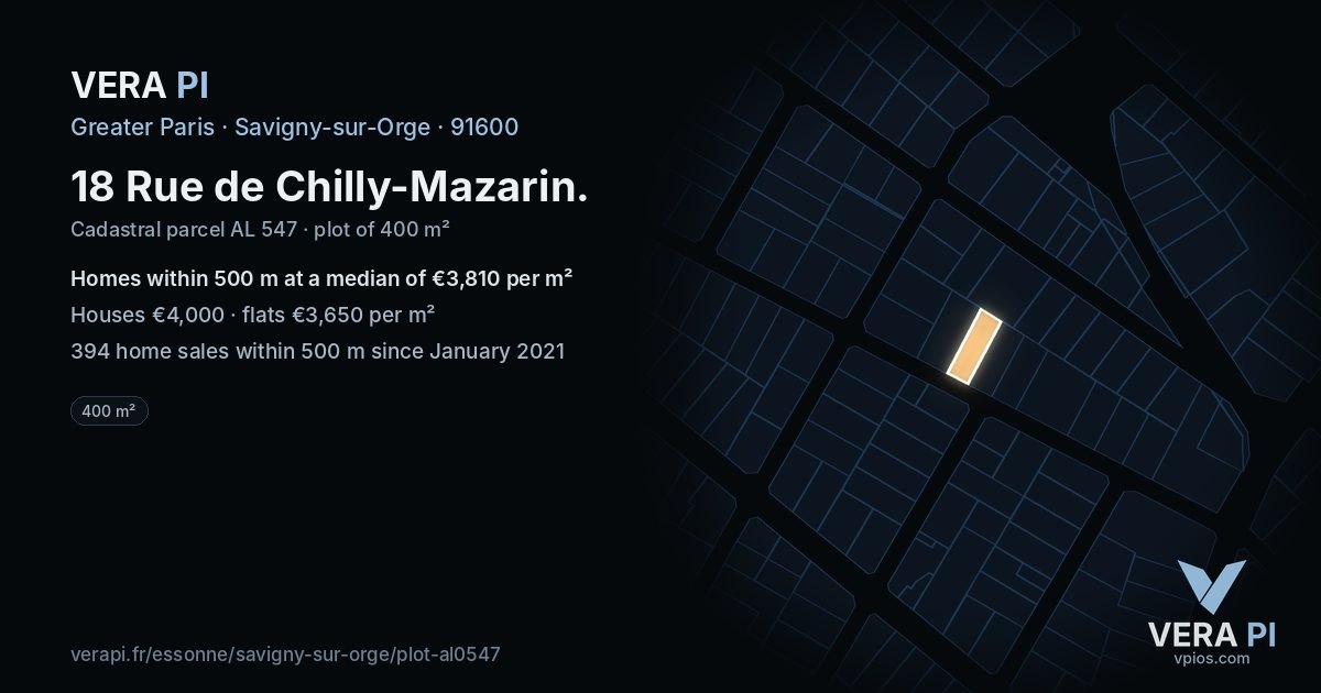18 Rue de Chilly-Mazarin, Savigny-sur-Orge at night – the plot lit, the parcels around coloured by the prices near them