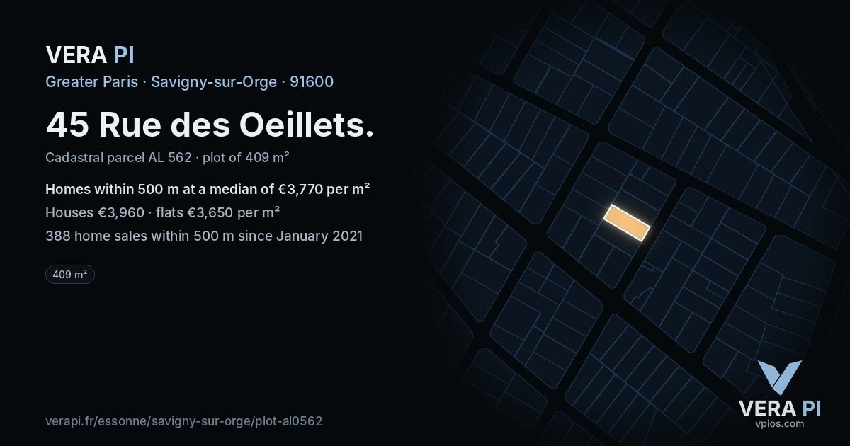 45 Rue des Oeillets, Savigny-sur-Orge at night – the plot lit, the parcels around coloured by the prices near them