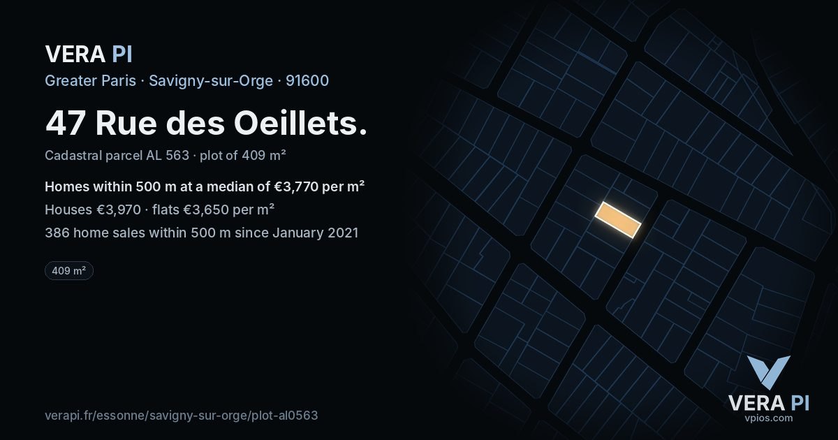 47 Rue des Oeillets, Savigny-sur-Orge at night – the plot lit, the parcels around coloured by the prices near them