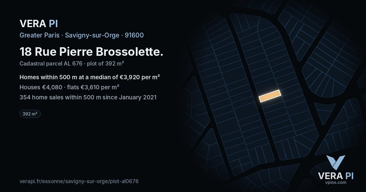 18 Rue Pierre Brossolette, Savigny-sur-Orge at night – the plot lit, the parcels around coloured by the prices near them