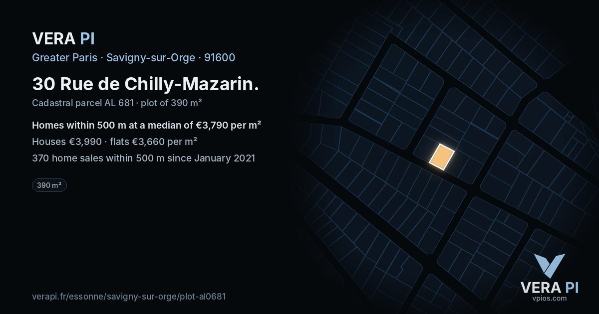 30 Rue de Chilly-Mazarin, Savigny-sur-Orge at night – the plot lit, the parcels around coloured by the prices near them