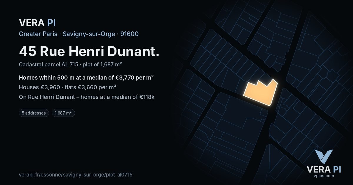 45 Rue Henri Dunant, Savigny-sur-Orge at night – the plot lit, the parcels around coloured by the prices near them