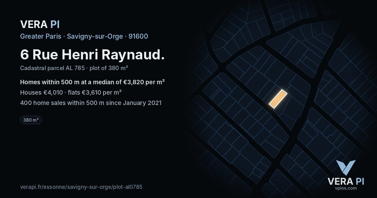 6 Rue Henri Raynaud, Savigny-sur-Orge at night – the plot lit, the parcels around coloured by the prices near them
