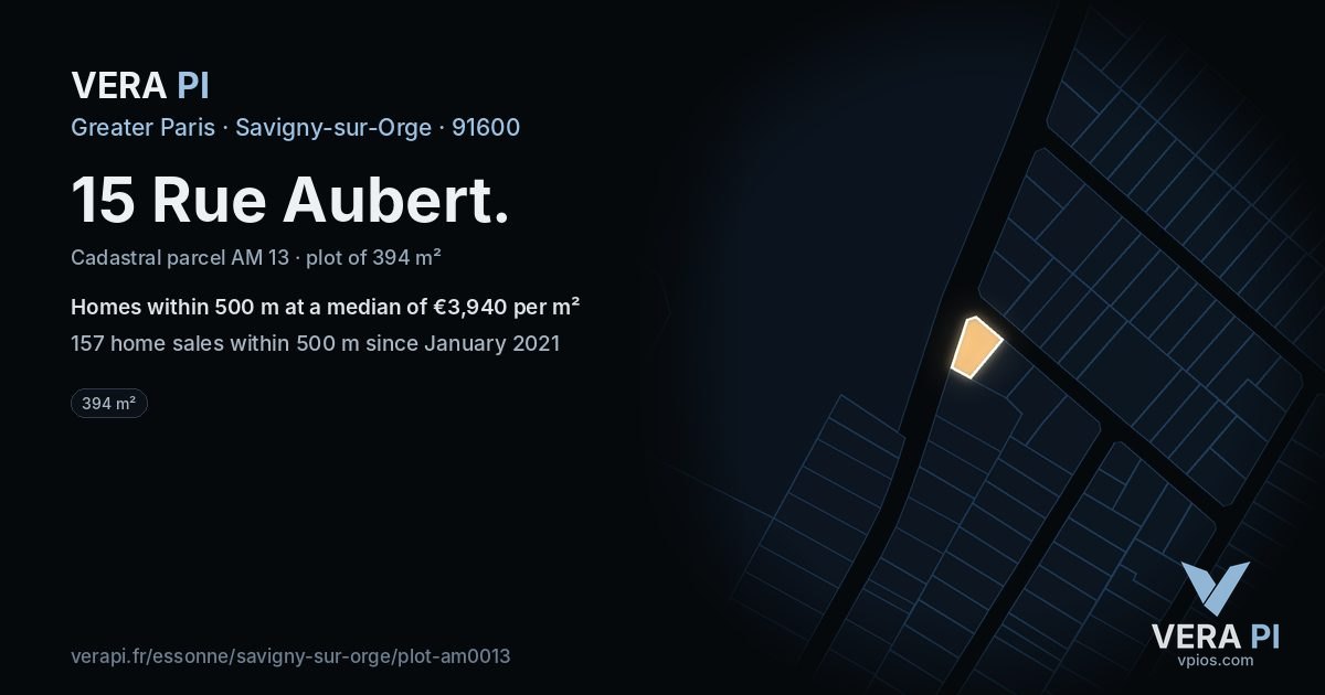 15 Rue Aubert, Savigny-sur-Orge at night – the plot lit, the parcels around coloured by the prices near them
