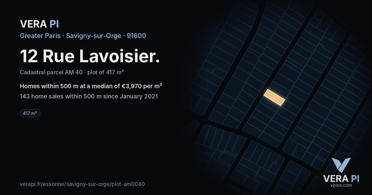 12 Rue Lavoisier, Savigny-sur-Orge at night – the plot lit, the parcels around coloured by the prices near them