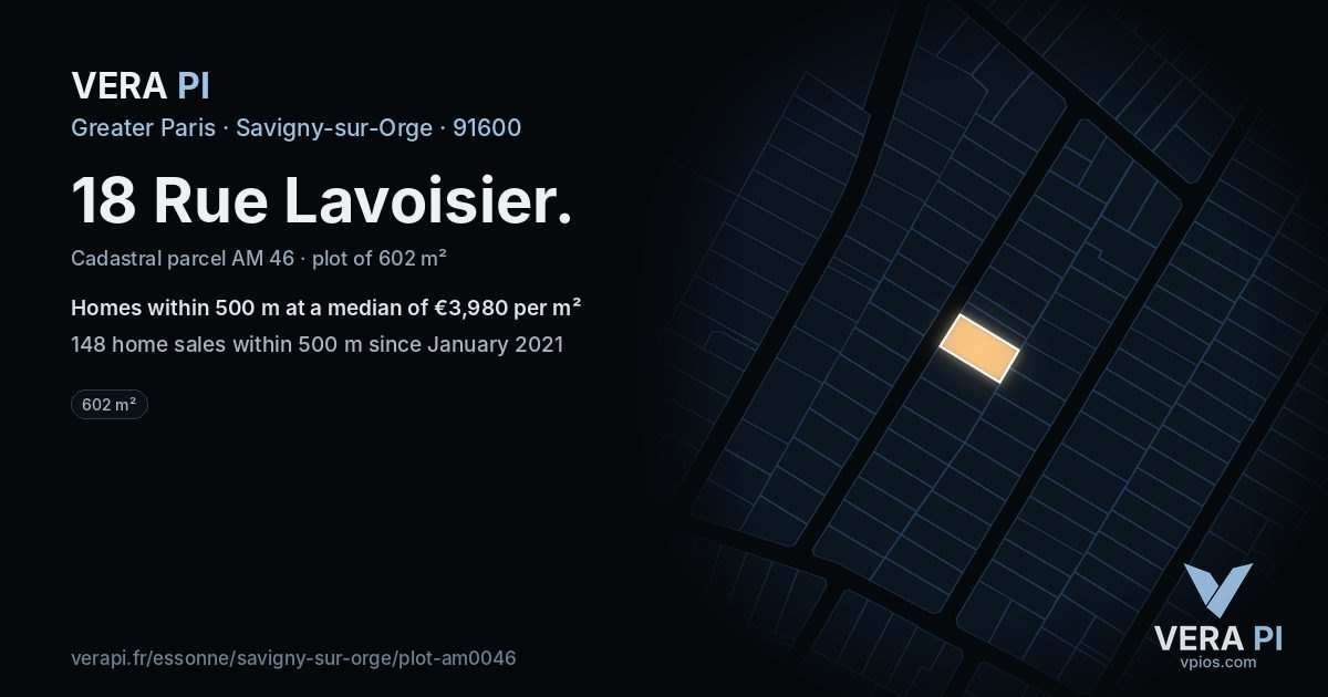 18 Rue Lavoisier, Savigny-sur-Orge at night – the plot lit, the parcels around coloured by the prices near them