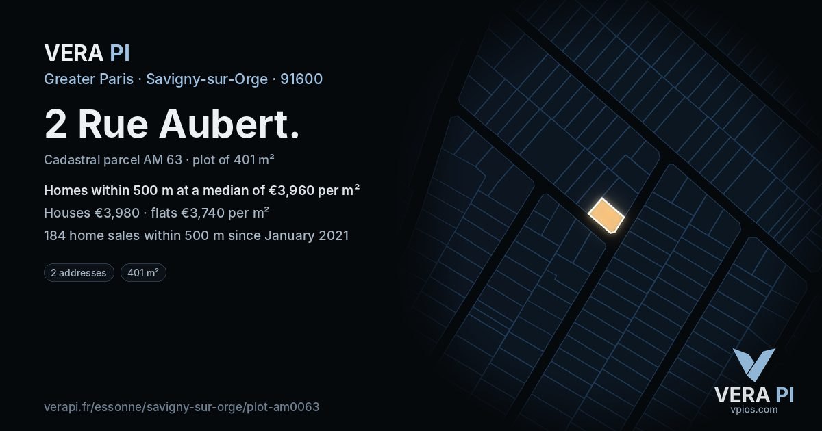2 Rue Aubert, Savigny-sur-Orge at night – the plot lit, the parcels around coloured by the prices near them