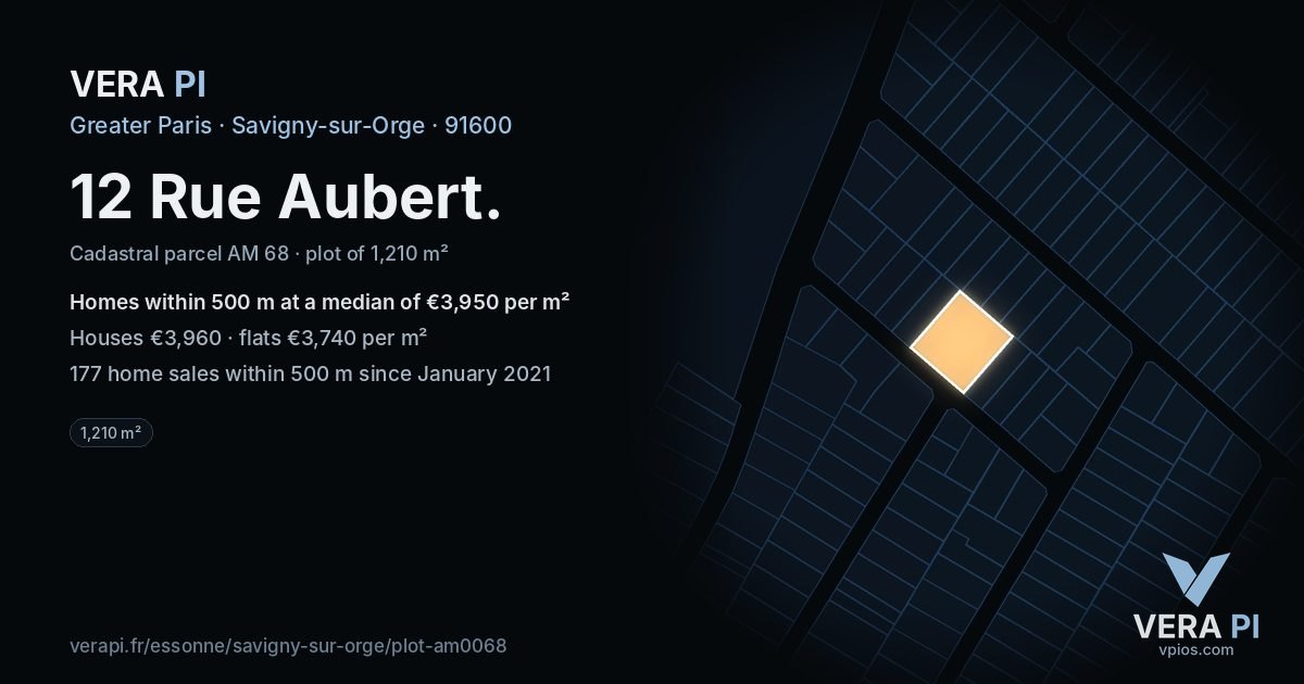 12 Rue Aubert, Savigny-sur-Orge at night – the plot lit, the parcels around coloured by the prices near them