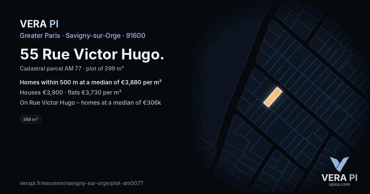 55 Rue Victor Hugo, Savigny-sur-Orge at night – the plot lit, the parcels around coloured by the prices near them
