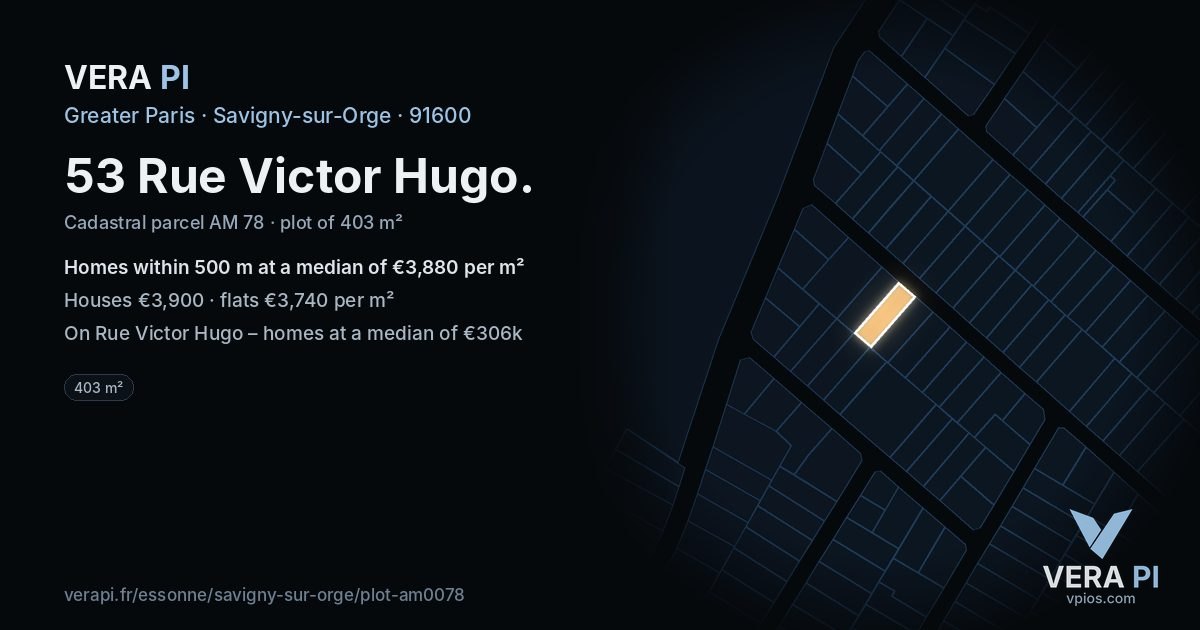 53 Rue Victor Hugo, Savigny-sur-Orge at night – the plot lit, the parcels around coloured by the prices near them