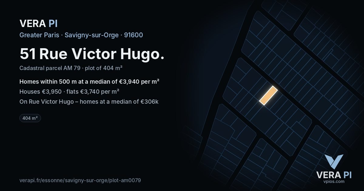51 Rue Victor Hugo, Savigny-sur-Orge at night – the plot lit, the parcels around coloured by the prices near them
