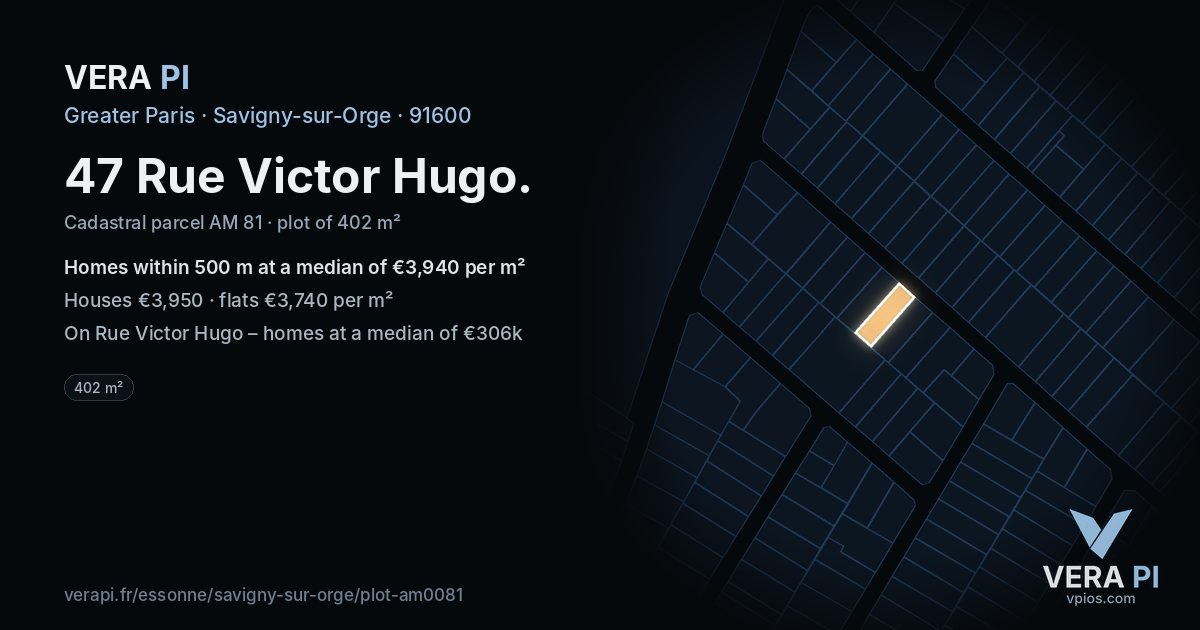 47 Rue Victor Hugo, Savigny-sur-Orge at night – the plot lit, the parcels around coloured by the prices near them