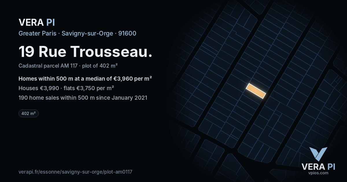 19 Rue Trousseau, Savigny-sur-Orge at night – the plot lit, the parcels around coloured by the prices near them