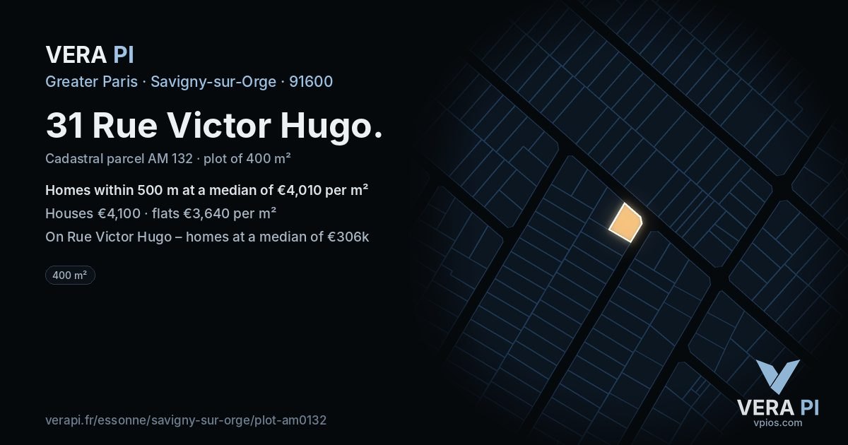 31 Rue Victor Hugo, Savigny-sur-Orge at night – the plot lit, the parcels around coloured by the prices near them