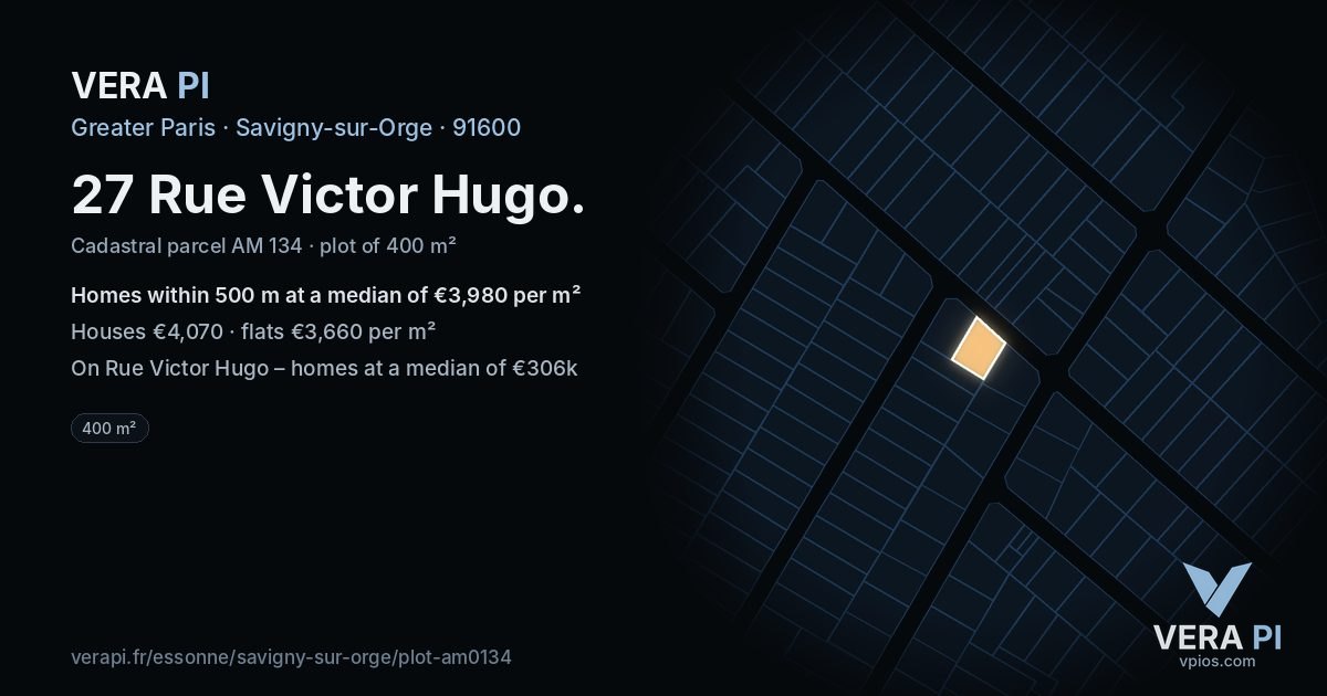 27 Rue Victor Hugo, Savigny-sur-Orge at night – the plot lit, the parcels around coloured by the prices near them