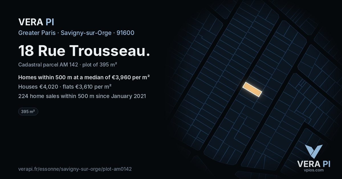18 Rue Trousseau, Savigny-sur-Orge at night – the plot lit, the parcels around coloured by the prices near them