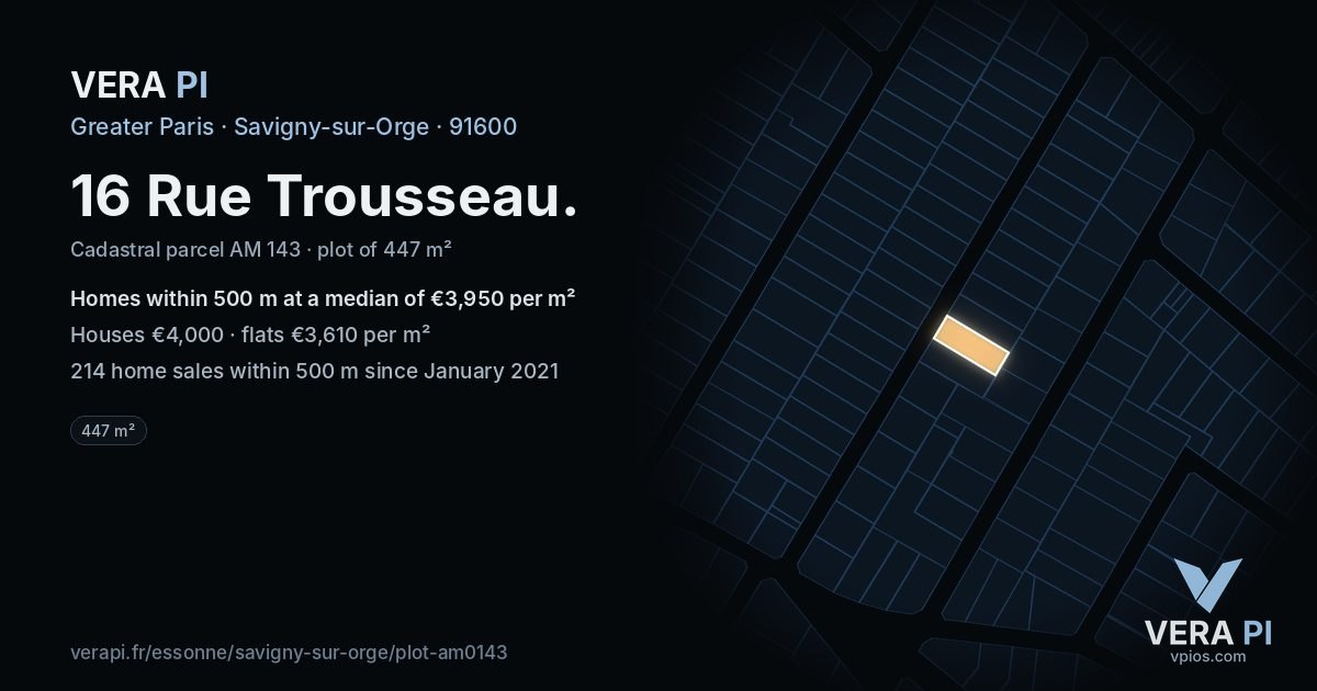 16 Rue Trousseau, Savigny-sur-Orge at night – the plot lit, the parcels around coloured by the prices near them