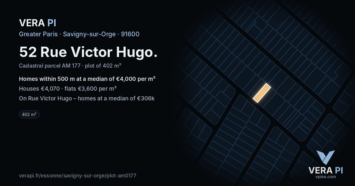 52 Rue Victor Hugo, Savigny-sur-Orge at night – the plot lit, the parcels around coloured by the prices near them