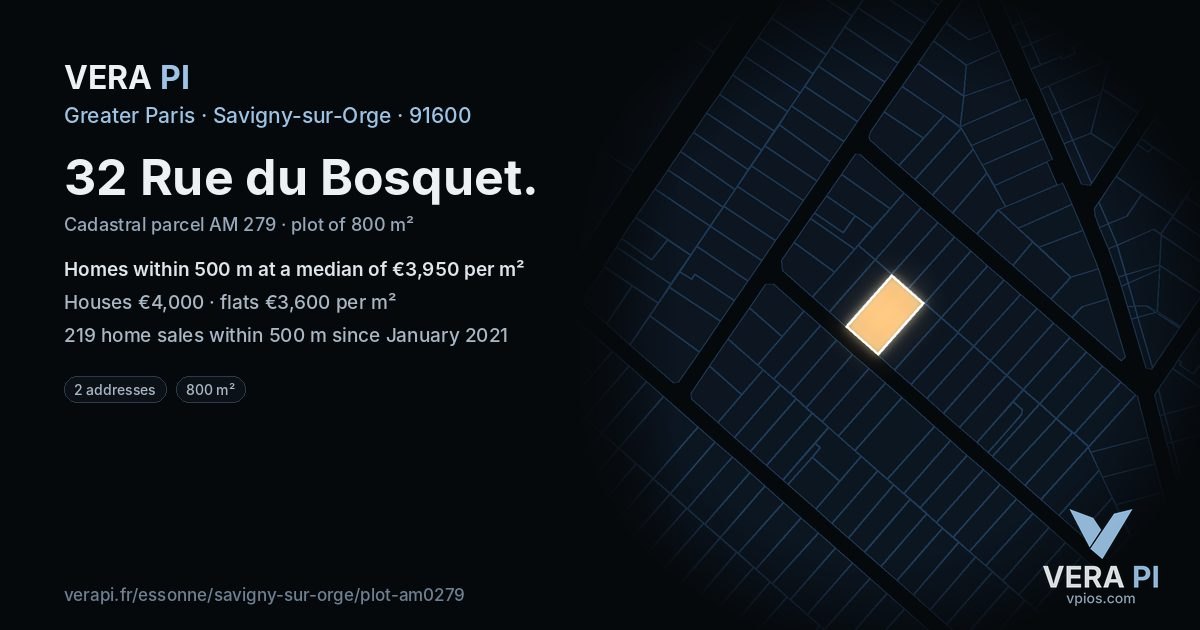 32 Rue du Bosquet, Savigny-sur-Orge at night – the plot lit, the parcels around coloured by the prices near them
