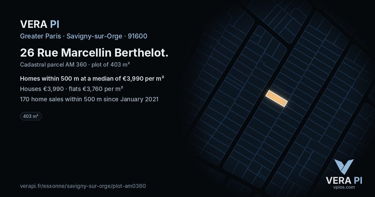 26 Rue Marcellin Berthelot, Savigny-sur-Orge at night – the plot lit, the parcels around coloured by the prices near them