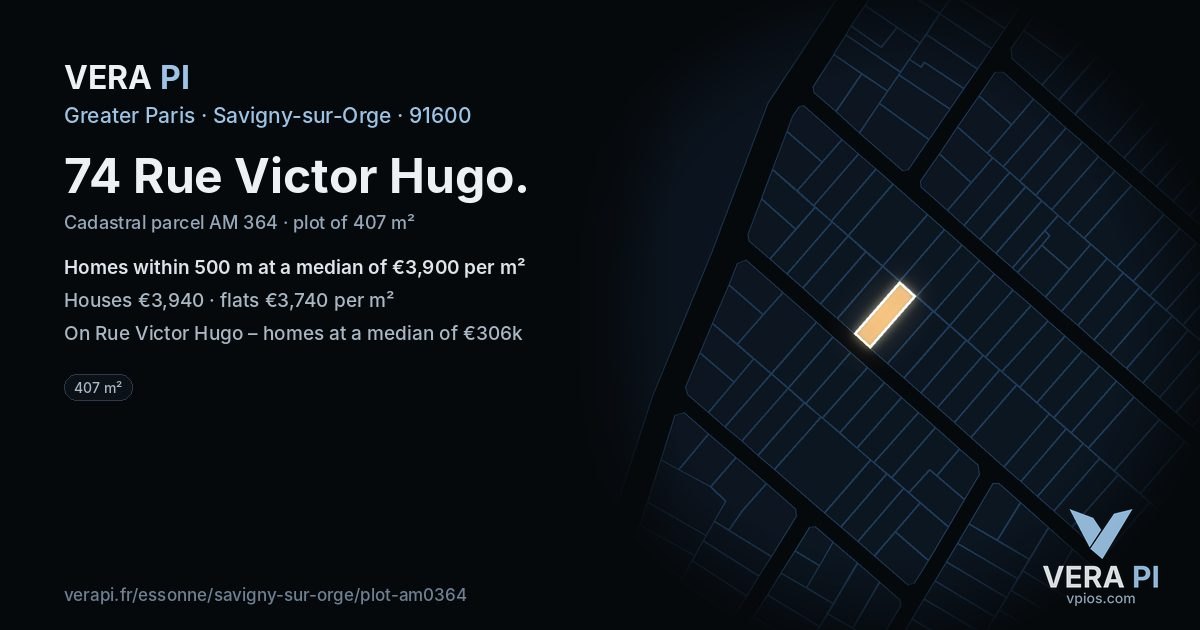 74 Rue Victor Hugo, Savigny-sur-Orge at night – the plot lit, the parcels around coloured by the prices near them