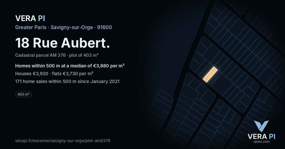 18 Rue Aubert, Savigny-sur-Orge at night – the plot lit, the parcels around coloured by the prices near them