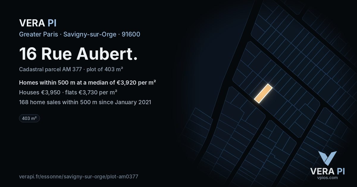 16 Rue Aubert, Savigny-sur-Orge at night – the plot lit, the parcels around coloured by the prices near them