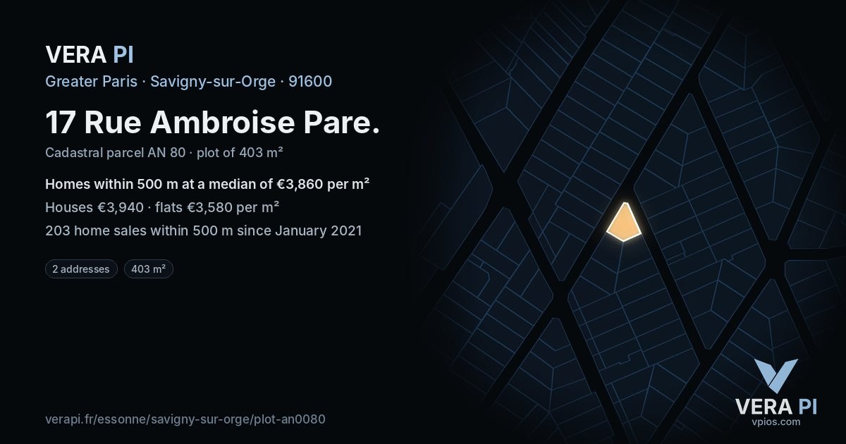 17 Rue Ambroise Pare, Savigny-sur-Orge at night – the plot lit, the parcels around coloured by the prices near them