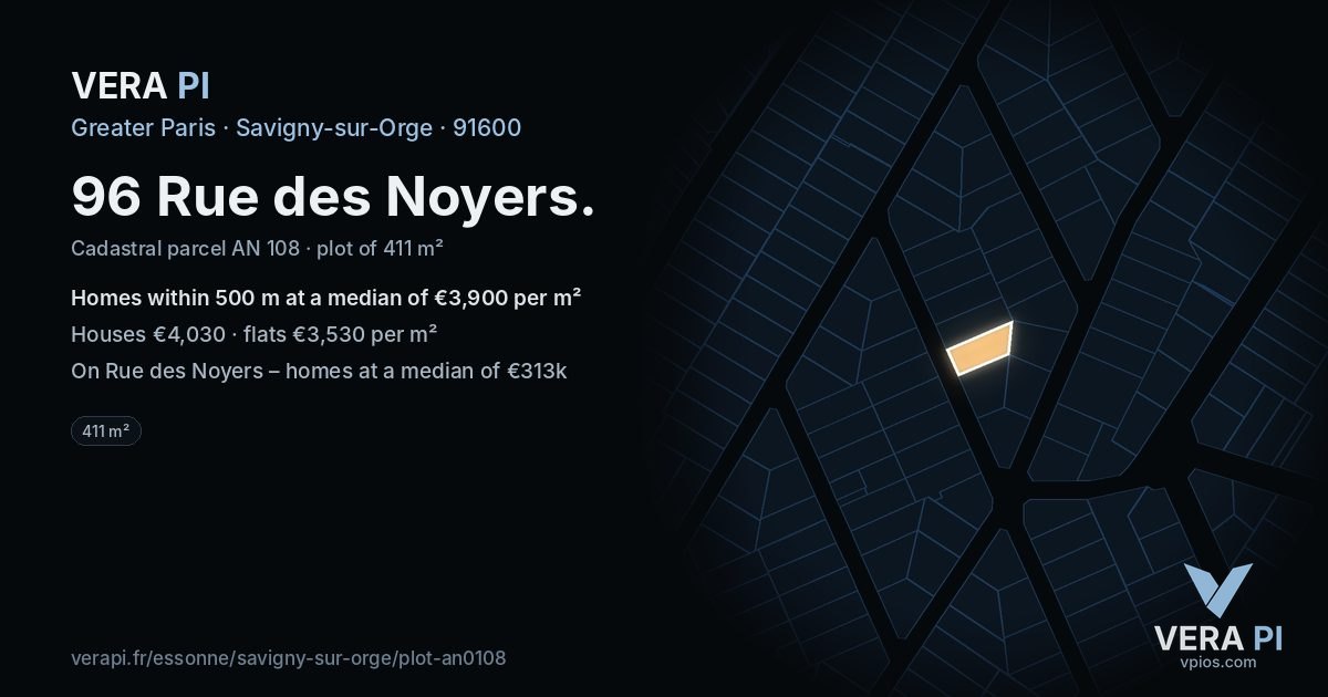 96 Rue des Noyers, Savigny-sur-Orge at night – the plot lit, the parcels around coloured by the prices near them