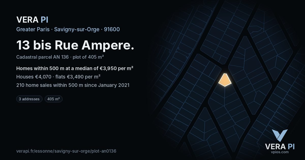 13 bis Rue Ampere, Savigny-sur-Orge at night – the plot lit, the parcels around coloured by the prices near them