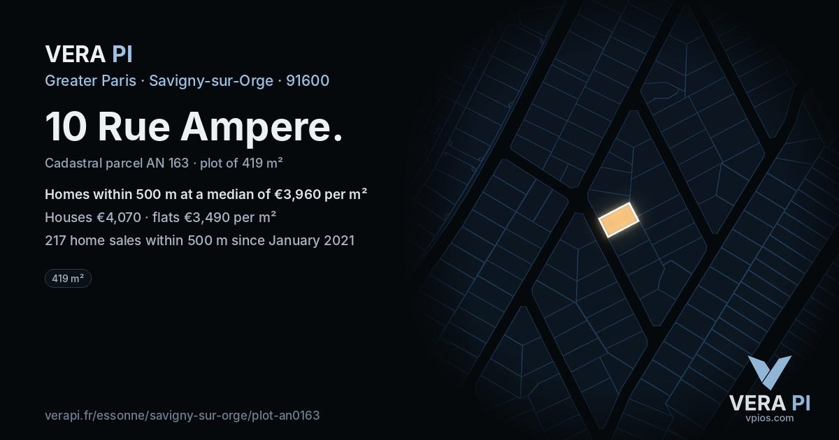 10 Rue Ampere, Savigny-sur-Orge at night – the plot lit, the parcels around coloured by the prices near them