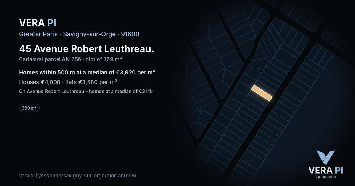 45 Avenue Robert Leuthreau, Savigny-sur-Orge at night – the plot lit, the parcels around coloured by the prices near them
