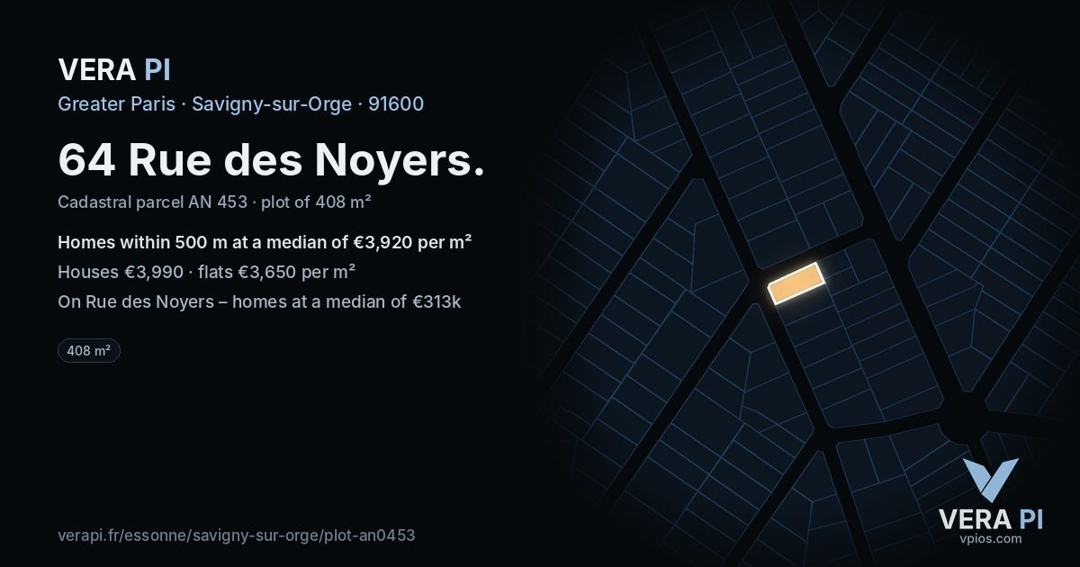 64 Rue des Noyers, Savigny-sur-Orge at night – the plot lit, the parcels around coloured by the prices near them