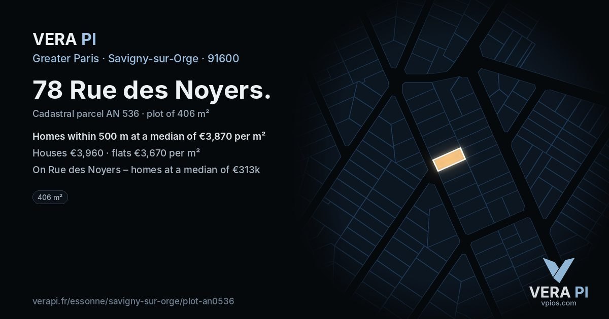 78 Rue des Noyers, Savigny-sur-Orge at night – the plot lit, the parcels around coloured by the prices near them