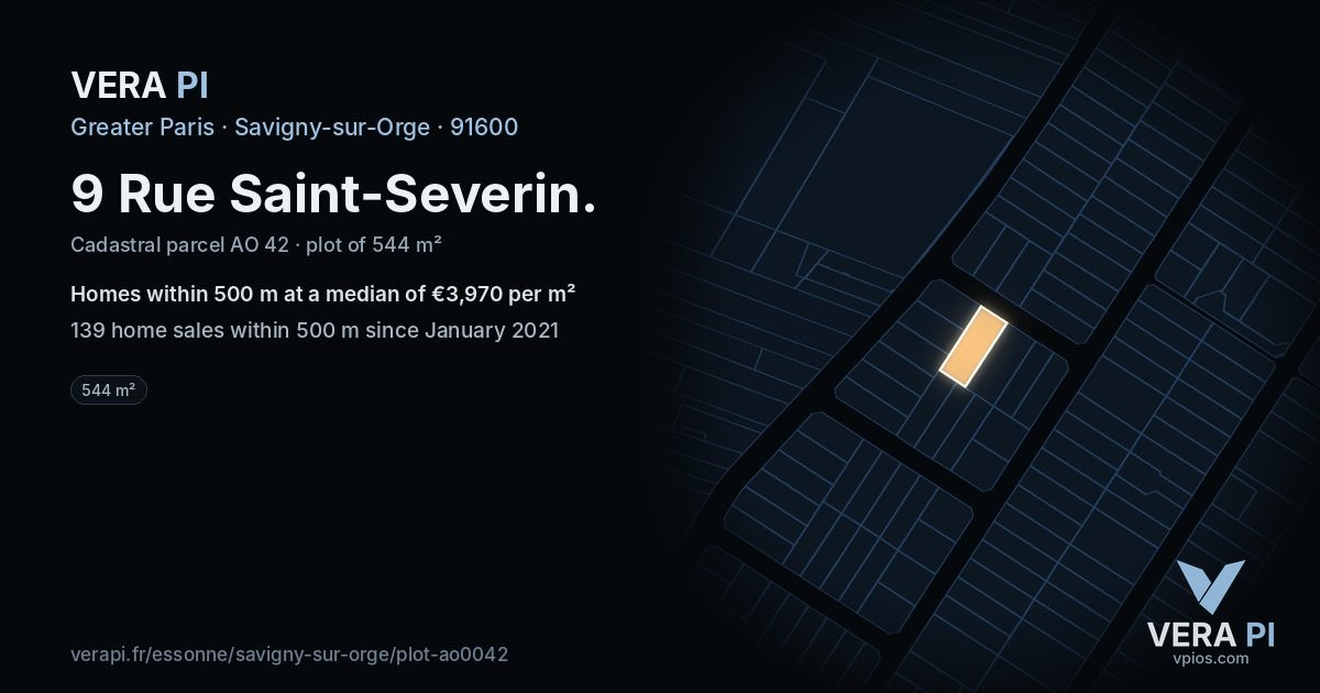 9 Rue Saint-Severin, Savigny-sur-Orge at night – the plot lit, the parcels around coloured by the prices near them