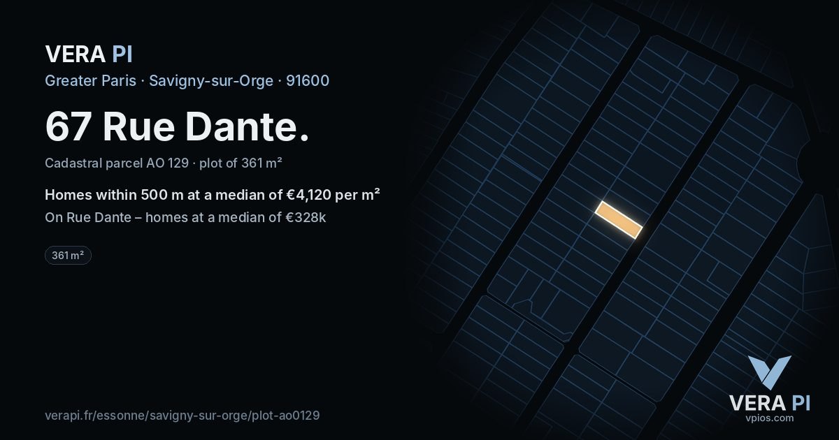 67 Rue Dante, Savigny-sur-Orge at night – the plot lit, the parcels around coloured by the prices near them