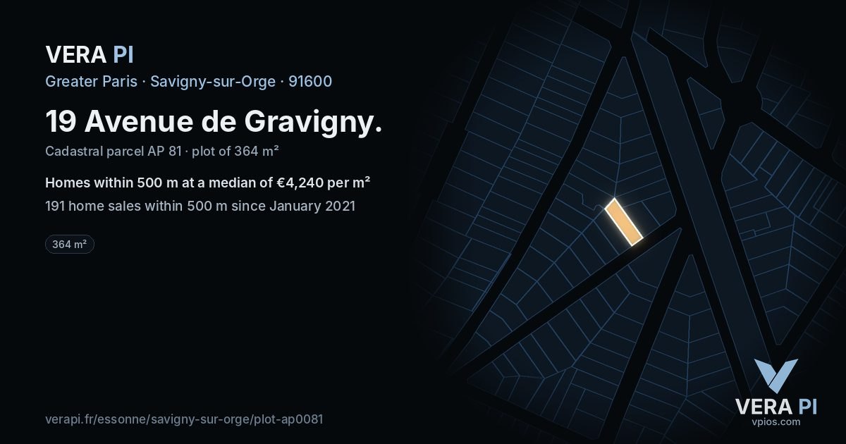 19 Avenue de Gravigny, Savigny-sur-Orge at night – the plot lit, the parcels around coloured by the prices near them