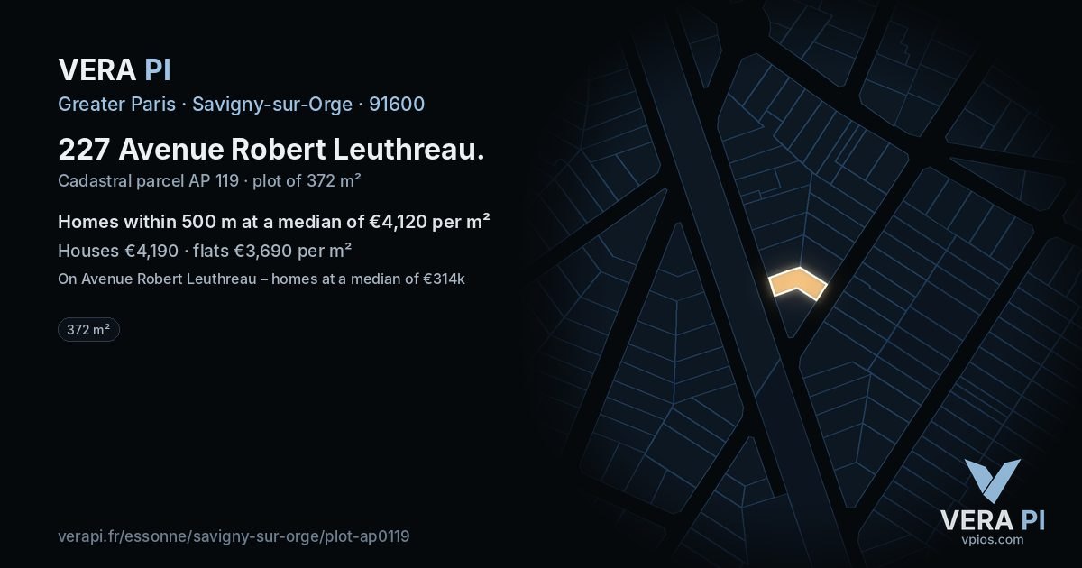 227 Avenue Robert Leuthreau, Savigny-sur-Orge at night – the plot lit, the parcels around coloured by the prices near them