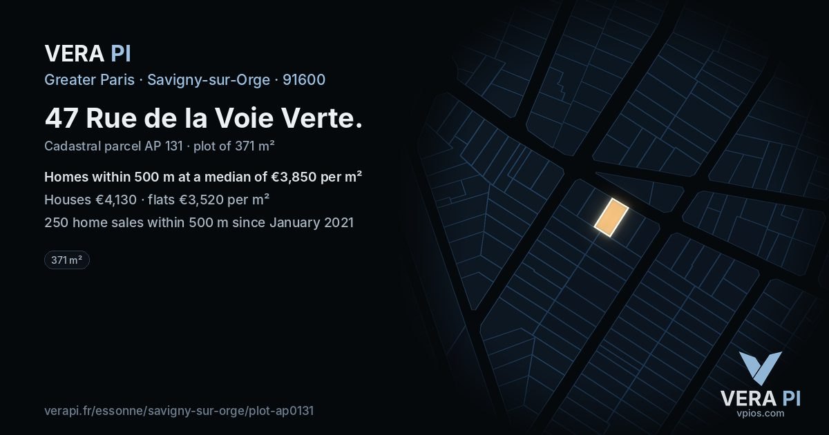 47 Rue de la Voie Verte, Savigny-sur-Orge at night – the plot lit, the parcels around coloured by the prices near them