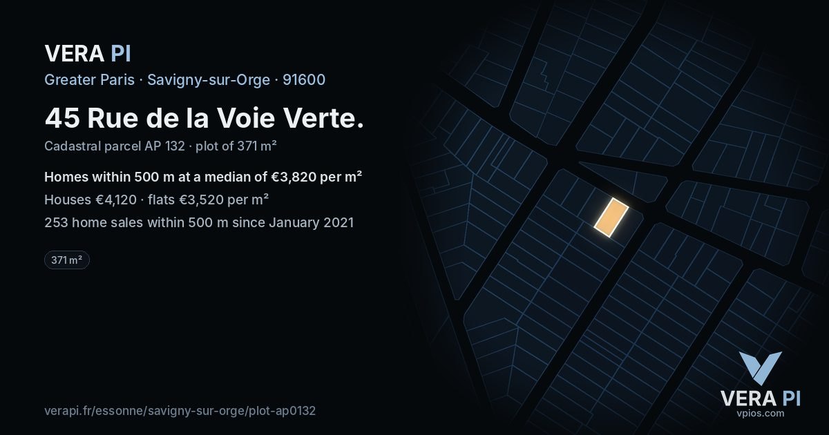 45 Rue de la Voie Verte, Savigny-sur-Orge at night – the plot lit, the parcels around coloured by the prices near them