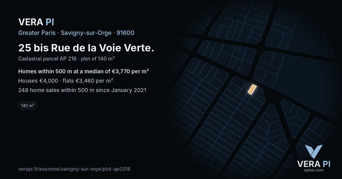 25 bis Rue de la Voie Verte, Savigny-sur-Orge at night – the plot lit, the parcels around coloured by the prices near them