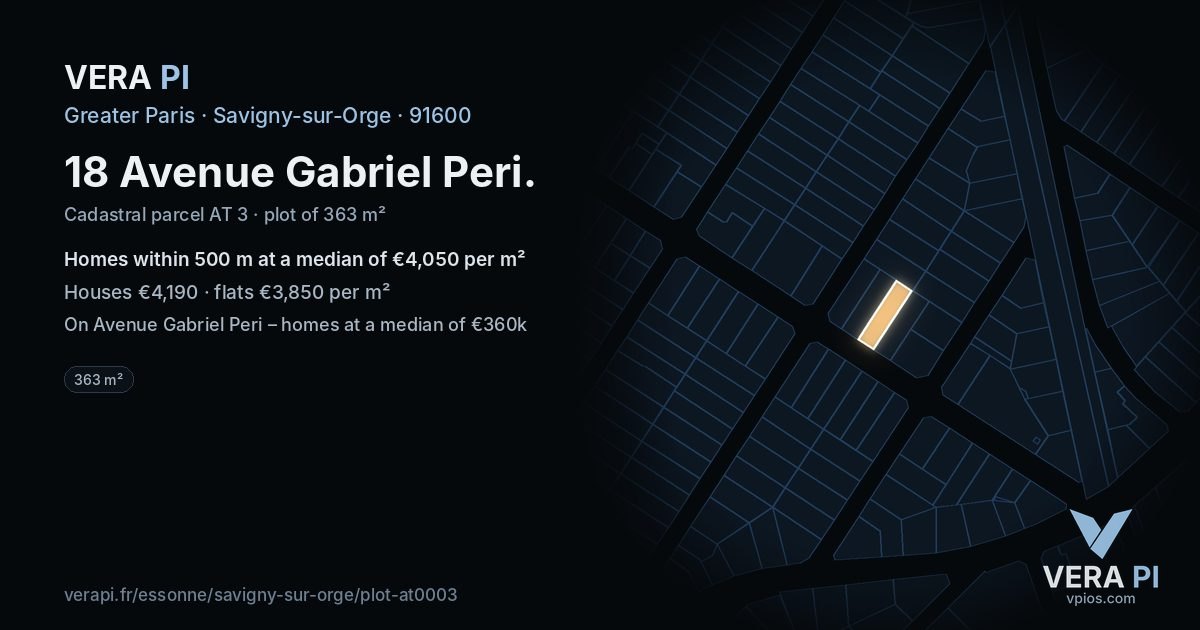 18 Avenue Gabriel Peri, Savigny-sur-Orge at night – the plot lit, the parcels around coloured by the prices near them