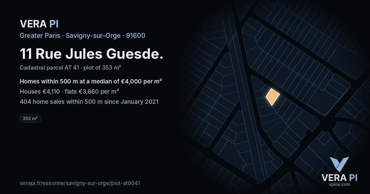 11 Rue Jules Guesde, Savigny-sur-Orge at night – the plot lit, the parcels around coloured by the prices near them