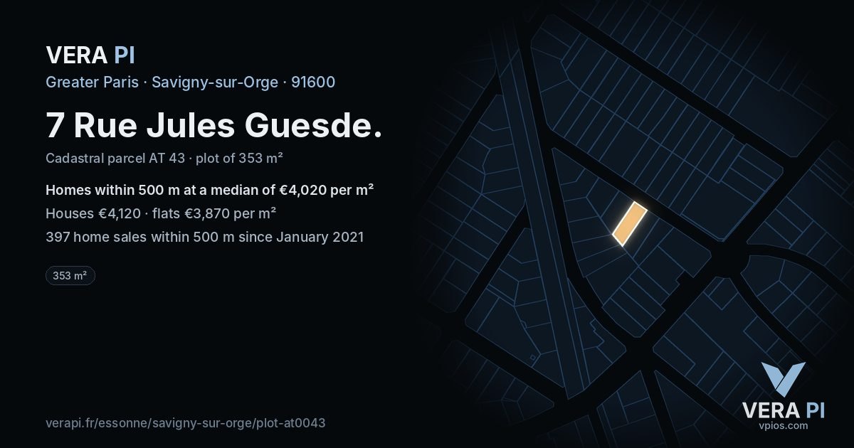 7 Rue Jules Guesde, Savigny-sur-Orge at night – the plot lit, the parcels around coloured by the prices near them