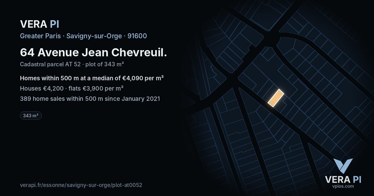 64 Avenue Jean Chevreuil, Savigny-sur-Orge at night – the plot lit, the parcels around coloured by the prices near them